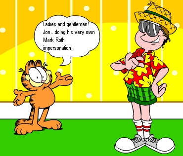 Garfield and Jon (and Mark Roth)